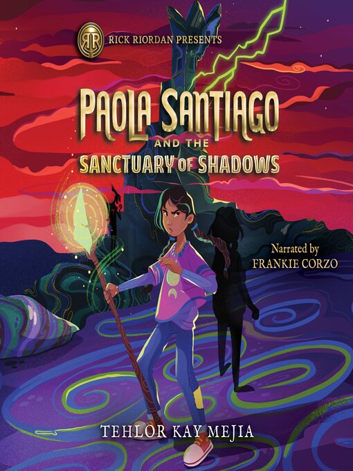 Title details for Paola Santiago and the Sanctuary of Shadows by Tehlor Kay Mejia - Available